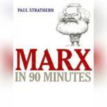 Marx in 90 Minutes, Paul Strathern