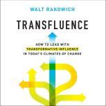Transfluence, Walt Rakowich