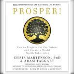 Prosper!, Chris Martenson