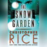 The Snow Garden, Christopher Rice