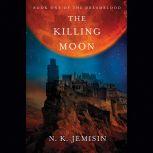 The Killing Moon, N. K. Jemisin