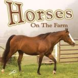 Horses on the Farm, Joanne Mattern