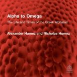 Alpha to Omega, Alexander Humez