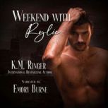 Weekend with Rylie, K.M. Ringer