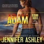 Adam Riding Hard, Jennifer Ashley