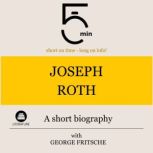 Joseph Roth A short biography, 5 Minutes