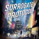 Surrogate Protocol, Tham ChengE