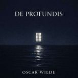 De Profundis, Oscar Wilde