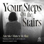 Your Steps on the Stairs, Antonio Munoz Molina