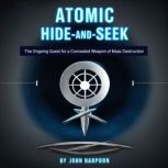 Atomic HideandSeek, John Harpoon