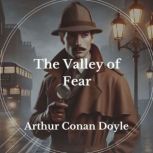 The Valley of Fear, Arthur Conan Doyle
