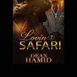 Lovin Safari, Dean Hamid