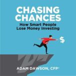 Chasing Chances, Adam Dawson