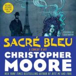 Sacre Bleu A Comedy d'Art, Christopher Moore