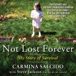 Not Lost Forever, Carmina Salcido