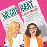 We Got the Beat, Jenna Miller
