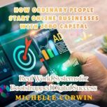 How Ordinary People Start Online Busi..., Michelle Corwin
