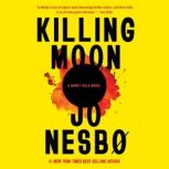 Killing Moon, Jo Nesbo