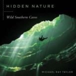 Hidden Nature, Michael Ray Taylor