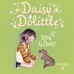 Daisy Dolittle Otter Chaos!, Melody Lockhart