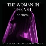 The Woman in the Veil, E.F. Benson