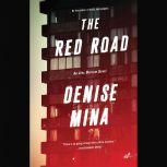 The Red Road, Denise Mina