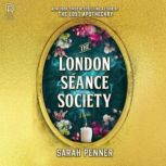 The London Seance Society, Sarah Penner