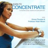Learn to Concentrate, Aidan Moran