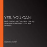 Yes, You Can!, Claire Sookman
