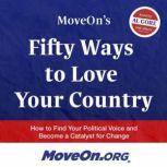 MoveOns Fifty Ways to Love Your Count..., MoveOn.org