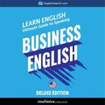 Learn English: Ultimate Guide to Speaking Business English for Beginners (Deluxe Edition), Innovative Language Learning