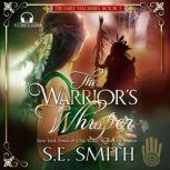 The Warriors Whisper, S.E. Smith