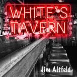 Whites Tavern, Jim Altfeld