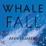 Whale Fall, Ann Lambert