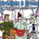 Spanner  Spoon  The Toilet Roll Sag..., Gavin Davies
