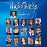 The Jewels of Happiness, Sri Chinmoy