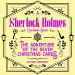 The Adventure of the Seven Christmas ..., Anthony Horowitz