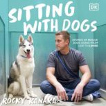 Sitting with Dogs, Rocky Kanaka