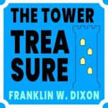 The Tower Treasure, Franklin W. Dixon