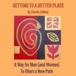 Getting to a Better Place, Carine Fabius