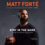 Stay in the Game, Matt Forte