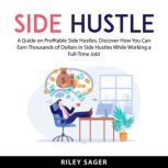 Side Hustle, Riley Sager