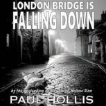 London Bridge Is Falling Down, Paul Hollis