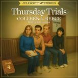 Thursday Trials, Colleen L. Reece