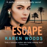 The Escape, Karen Woods