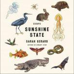 Sunshine State Essays, Sarah Gerard