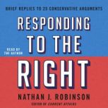 Responding to the Right, Nathan J. Robinson