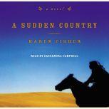 A Sudden Country, Karen Fisher