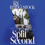 Split Second, R.C Bridgestock
