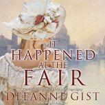 It Happened at the Fair, Deeanne Gist